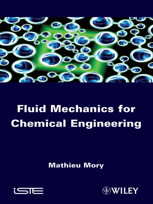 Title details for Fluid Mechanics for Chemical Engineering by Mathieu Mory - Available